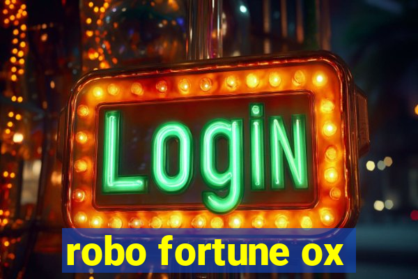 robo fortune ox